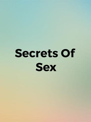 Secrets Of Sex
