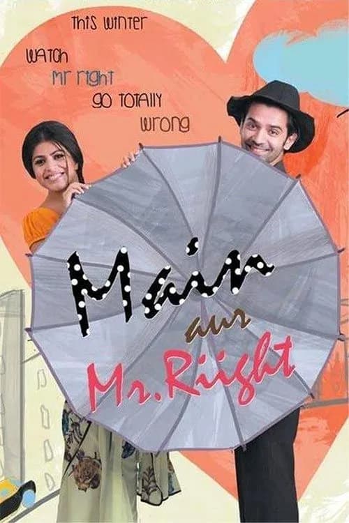 Main Aur Mr. Riight
