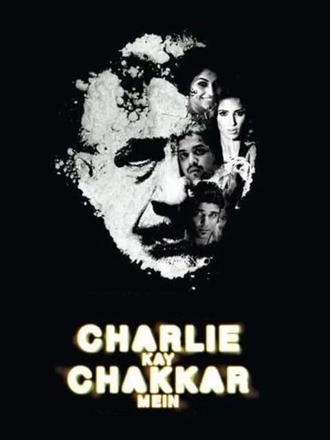 Charlie Kay Chakkar Mein