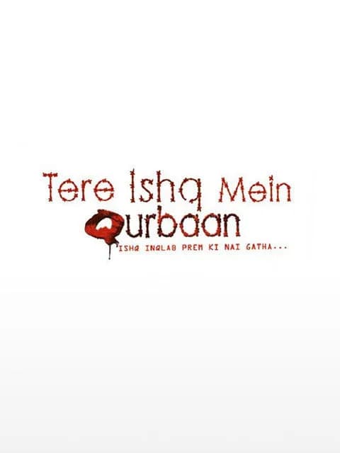 Tere Ishq Mein Qurbaan