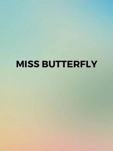 Miss Butterfly