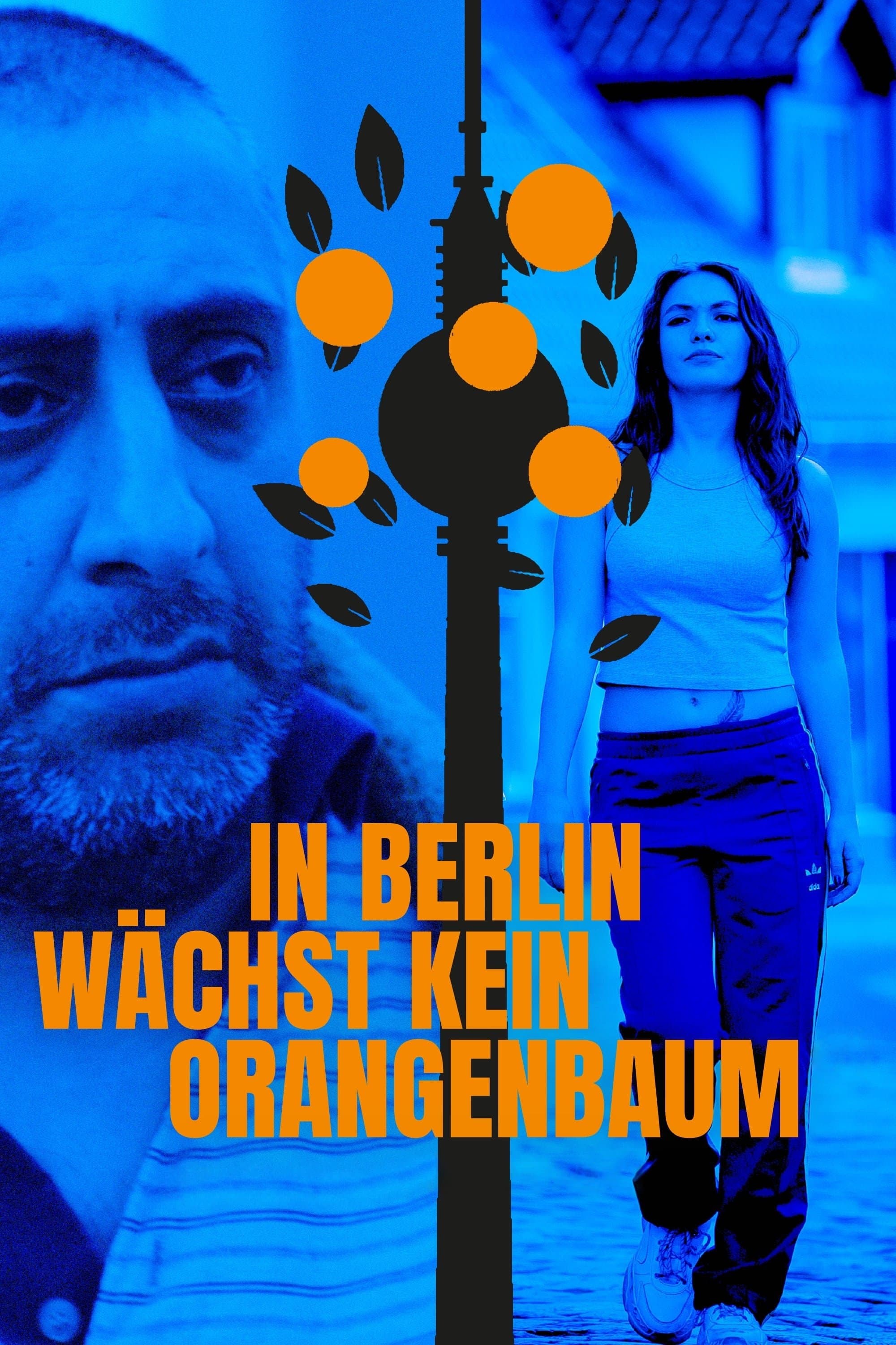 In Berlin wÃ¤chst kein Orangenbaum