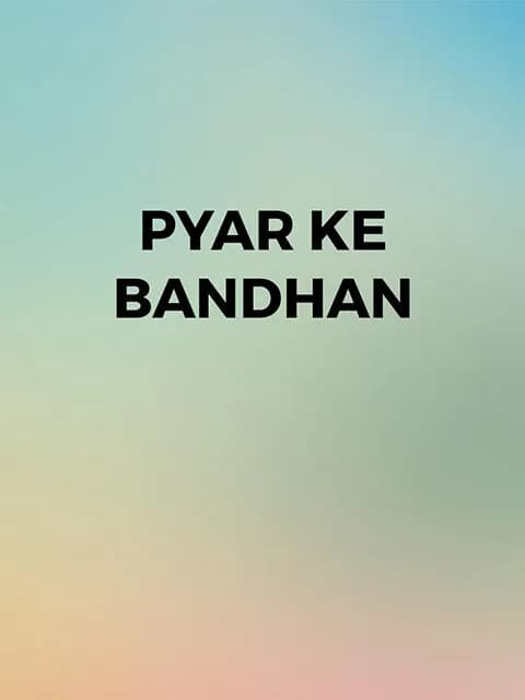 Pyar Ke Bandhan