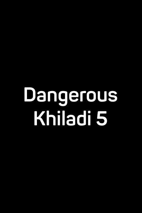 Dangerous Khiladi 5
