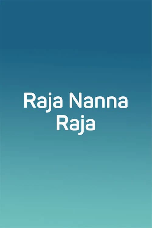 Raja Nanna Raja