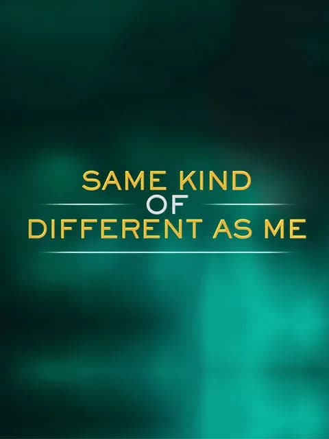Same Kind of Different as Me