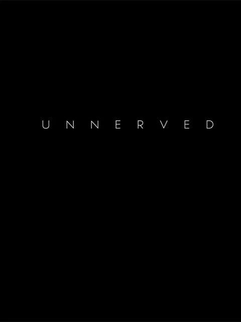 Unnerved