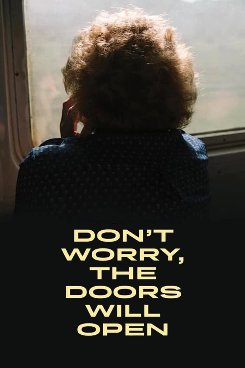 Don't Worry, the Door Will Open
