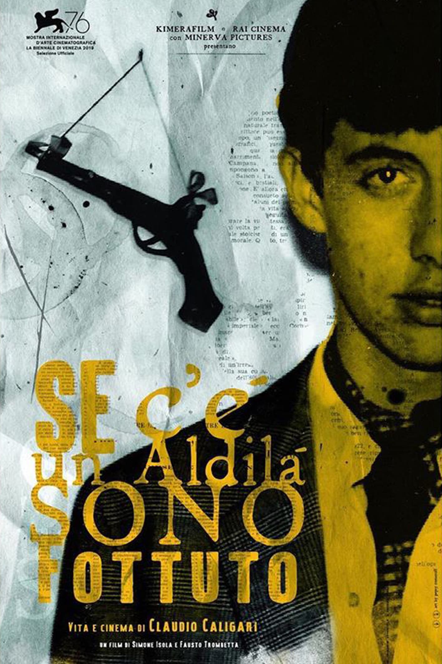 Se c'Ã¨ un aldilÃ  sono fottuto. Vita e cinema di Claudio Caligari