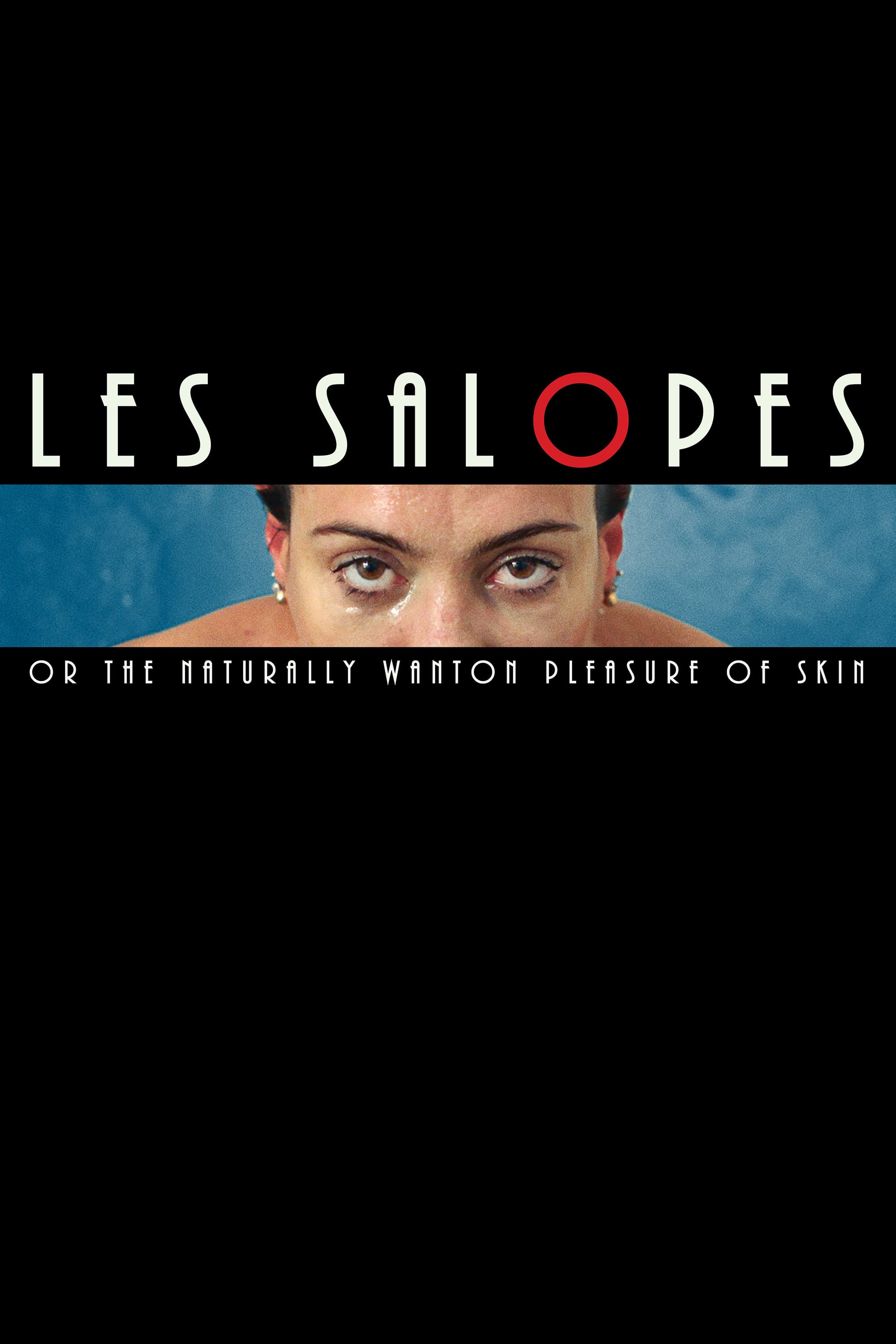 Les Salopes or the Naturally Wanton Pleasure of Skin