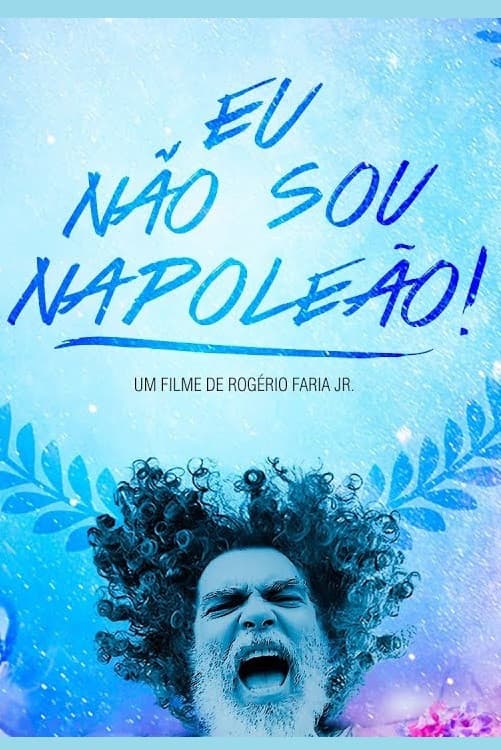 Eu NÃ£o Sou NapoleÃ£o!