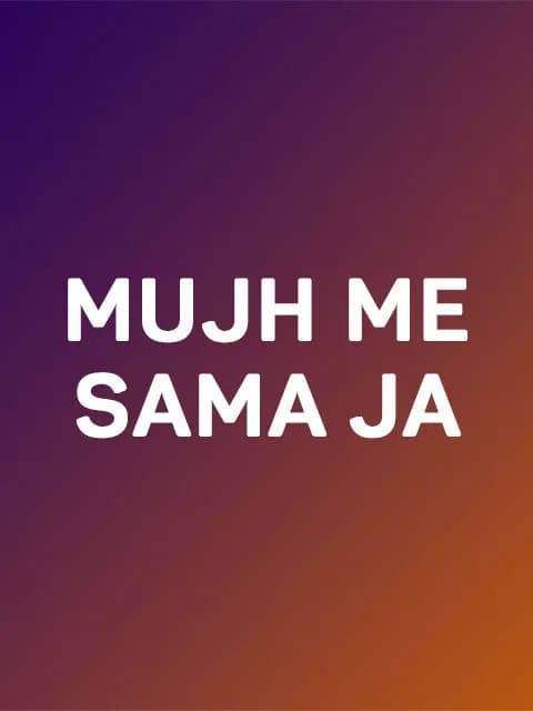 Mujh Me Sama Ja