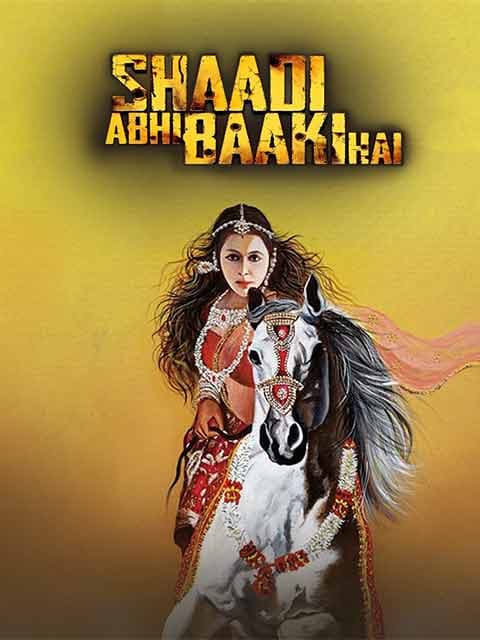 Shaadi Abhi Baki Hai