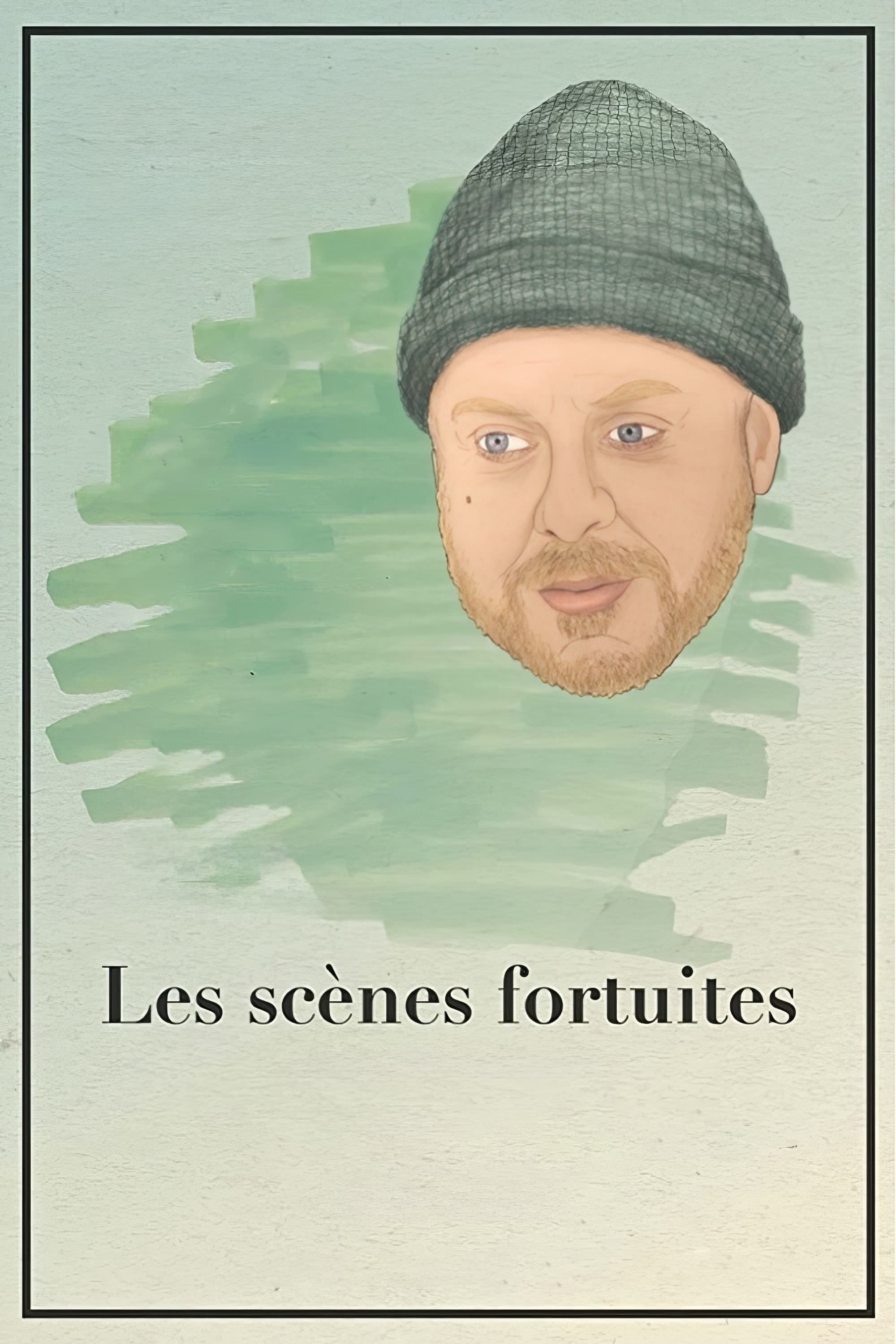 Les scÃ¨nes fortuites