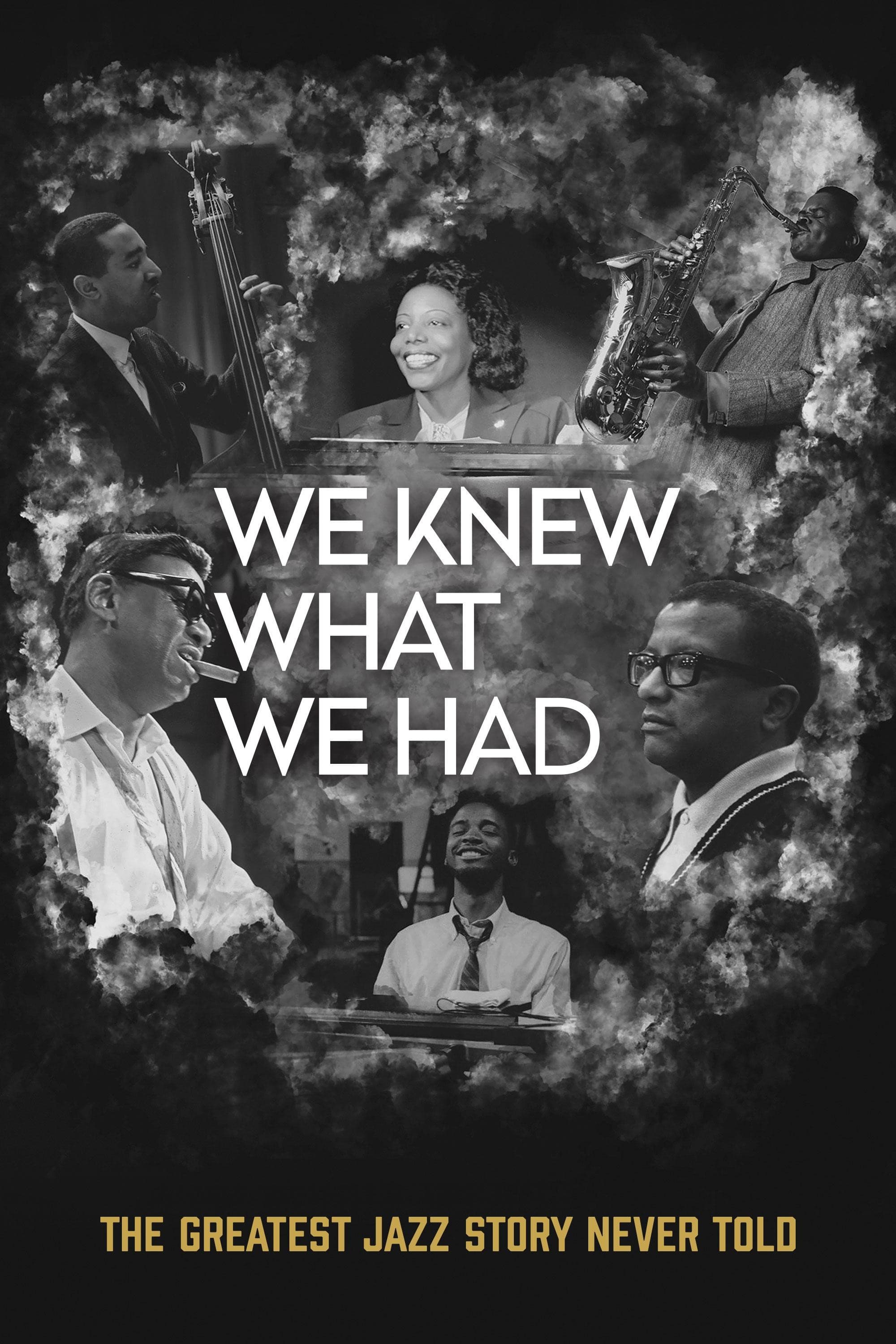 We Knew What We Had: The Greatest Jazz Story Never Told