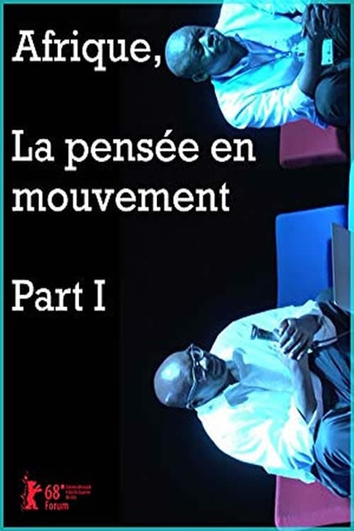 Afrique, La pensÃ©e en mouvement Part I