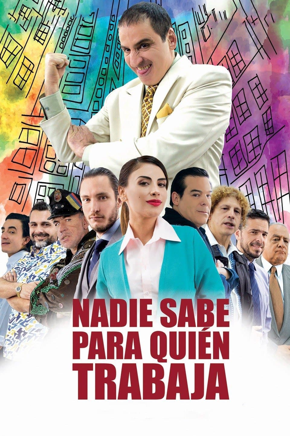 Nadie Sabe para quien trabaja