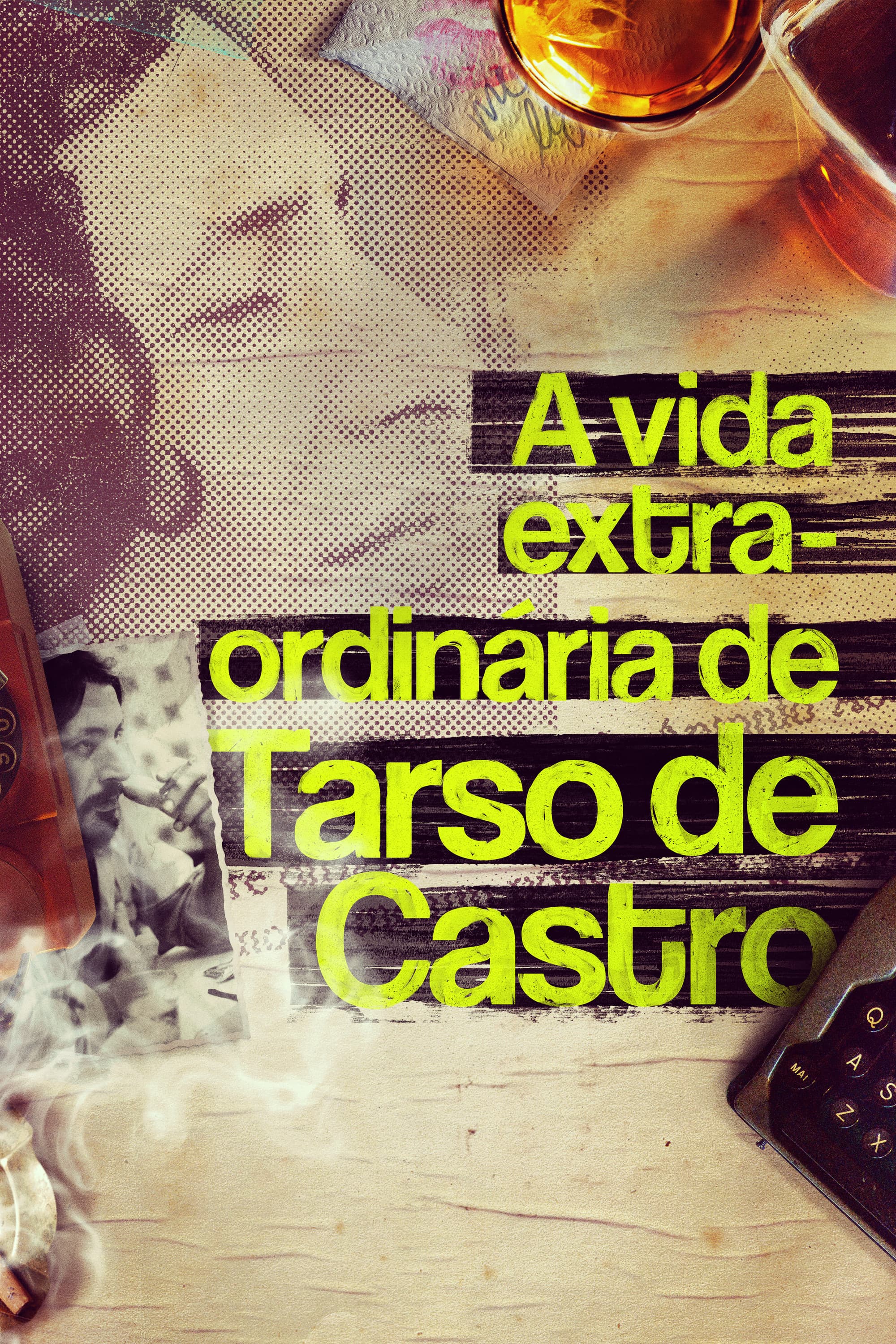 A Vida Extra-OrdinÃ¡ria de Tarso de Castro