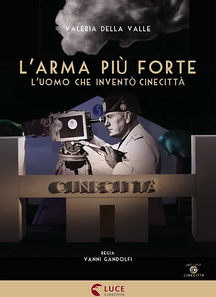 L'arma piÃ¹ forte - L'uomo che inventÃ² CinecittÃ