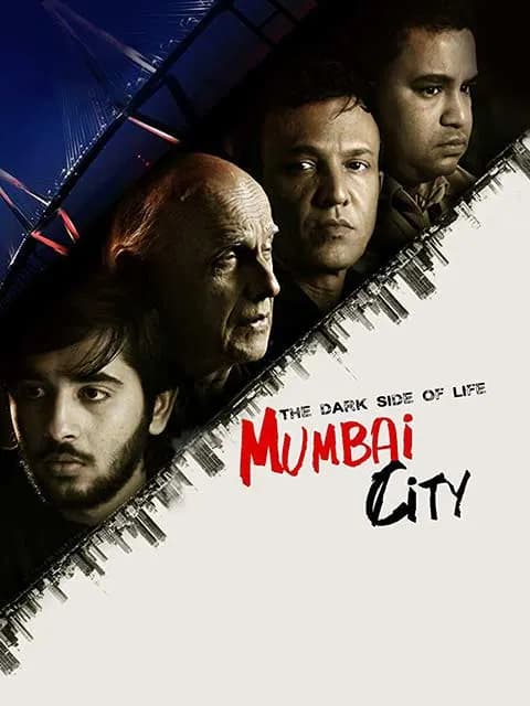 The Dark Side of Life: Mumbai City