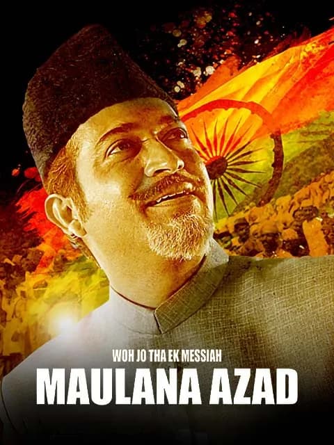 Woh Jo Tha Ek Messiah Maulana Azad
