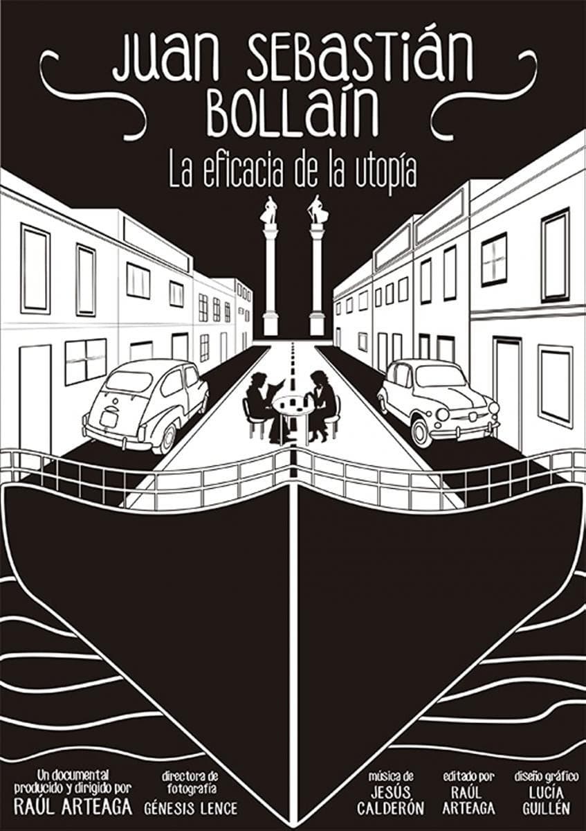 Juan SebastiÃ¡n BollaÃ­n: la eficacia de la utopÃ­a