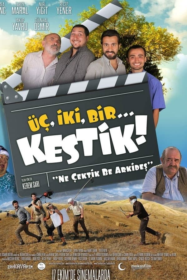 ÃœÃ§, Iki, Bir... Kestik!