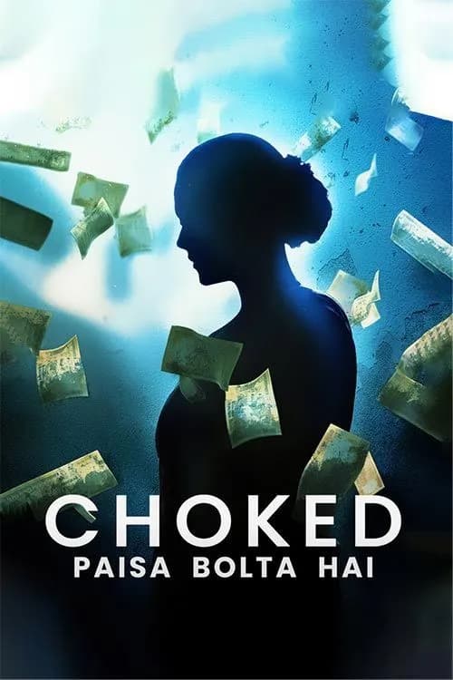 Choked: Paisa Bolta Hai