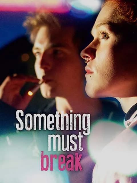 Something Must Break