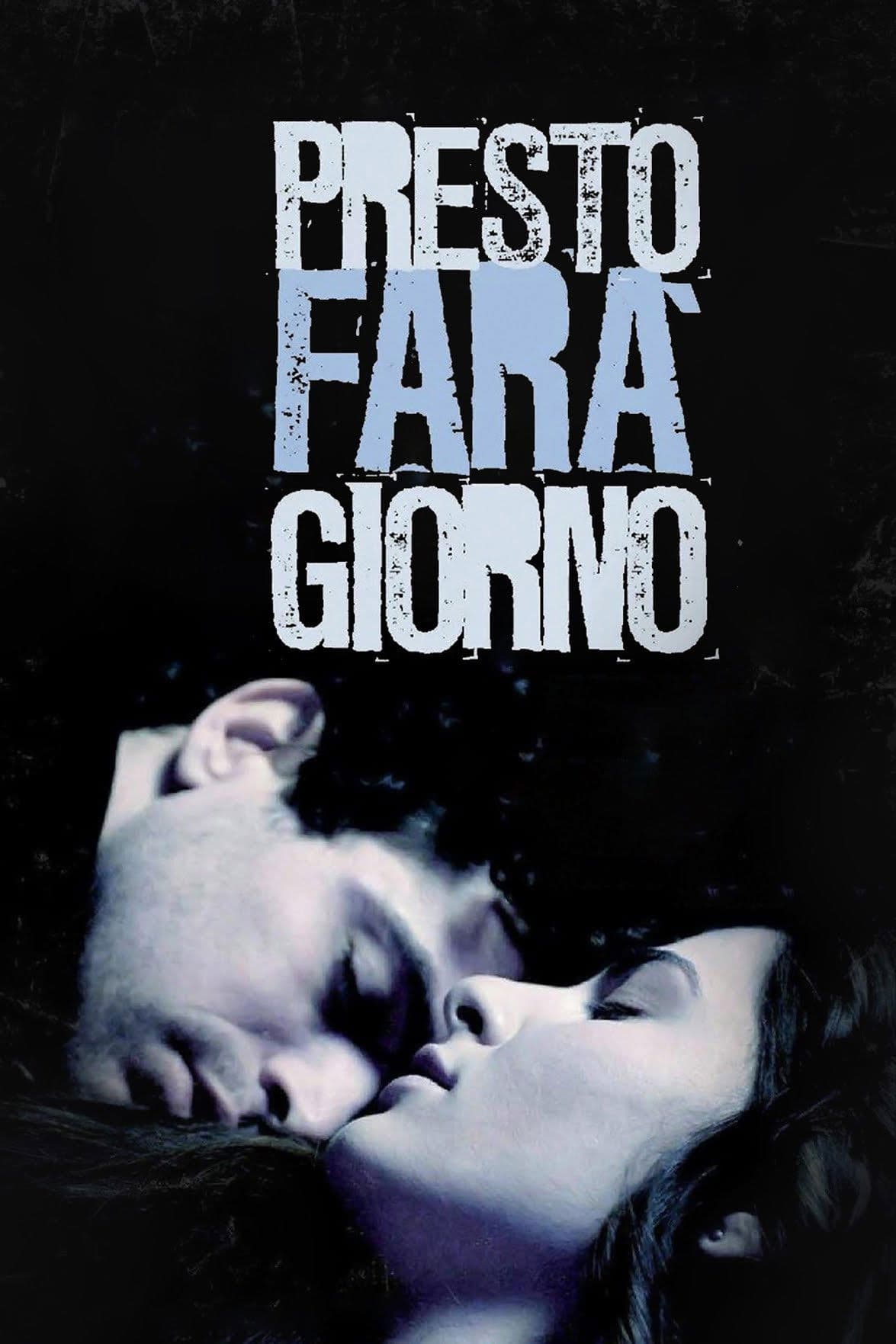 Presto farÃ  giorno