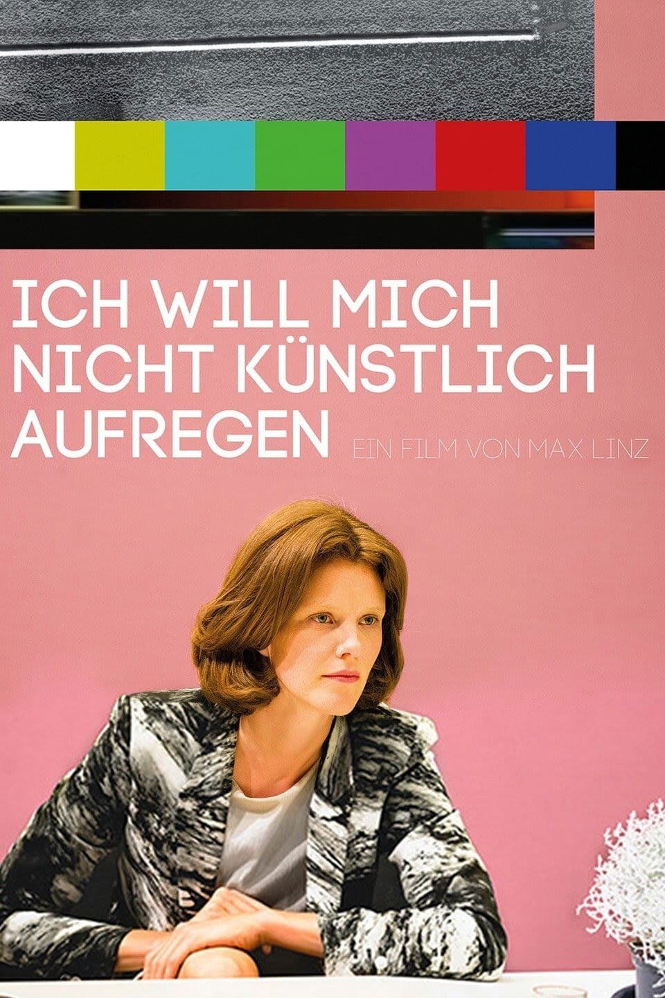 Ich will mich nicht kÃ¼nstlich aufregen