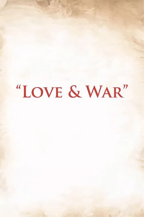 Love & War