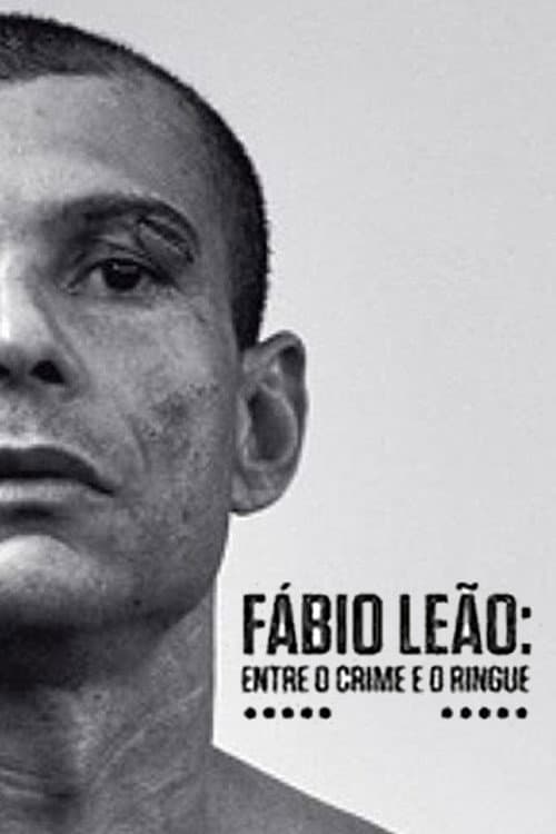FÃ¡bio LeÃ£o - entre o crime e o ringue