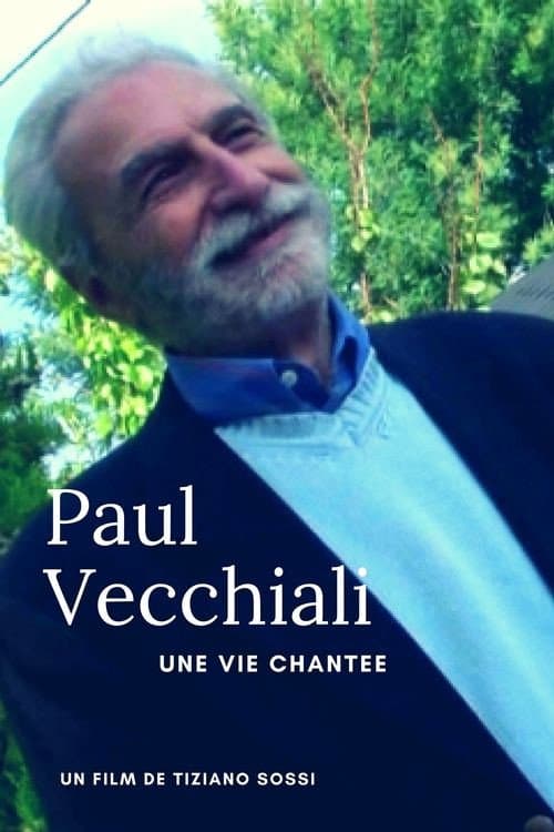 Paul Vecchiali: Une vie chantÃ©e