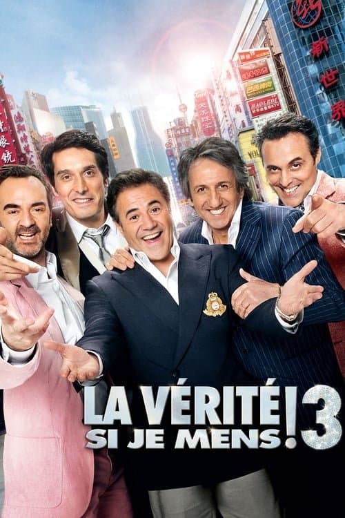 La vÃ©ritÃ© si je mens! 3