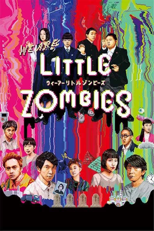 We Are Little Zombies