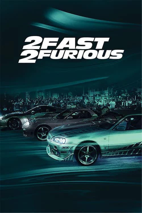 2 Fast 2 Furious