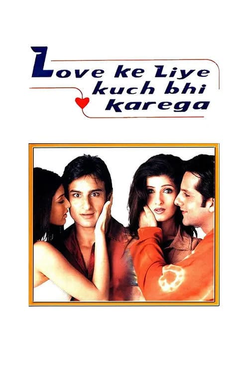 Love Ke Liye Kuch Bhi Karega