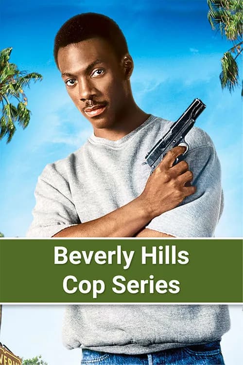 Beverly Hills Cop Series