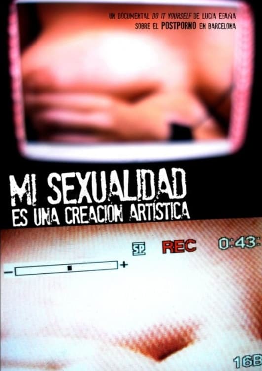 Mi sexualidad es una creaciÃ³n artÃ­stica