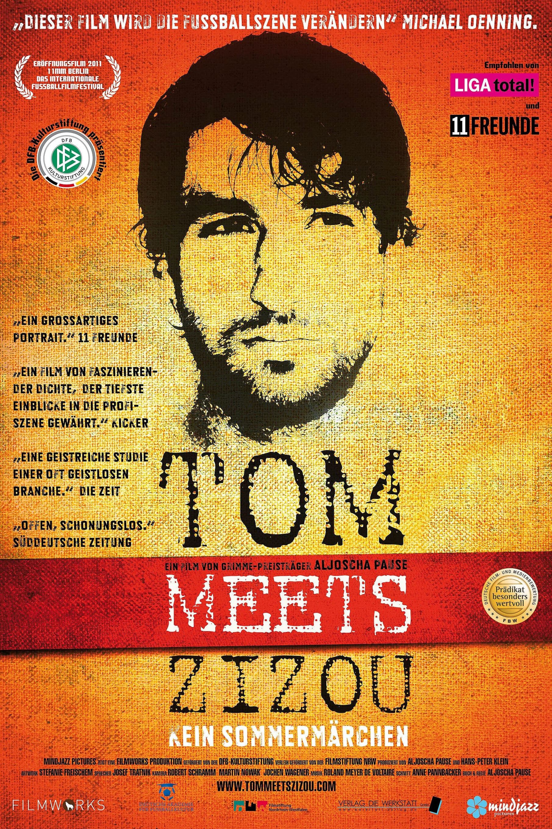 Tom Meets Zizou: Kein SommermÃ¤rchen