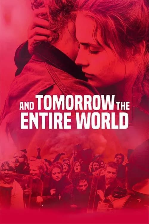And Tomorrow The Entire World