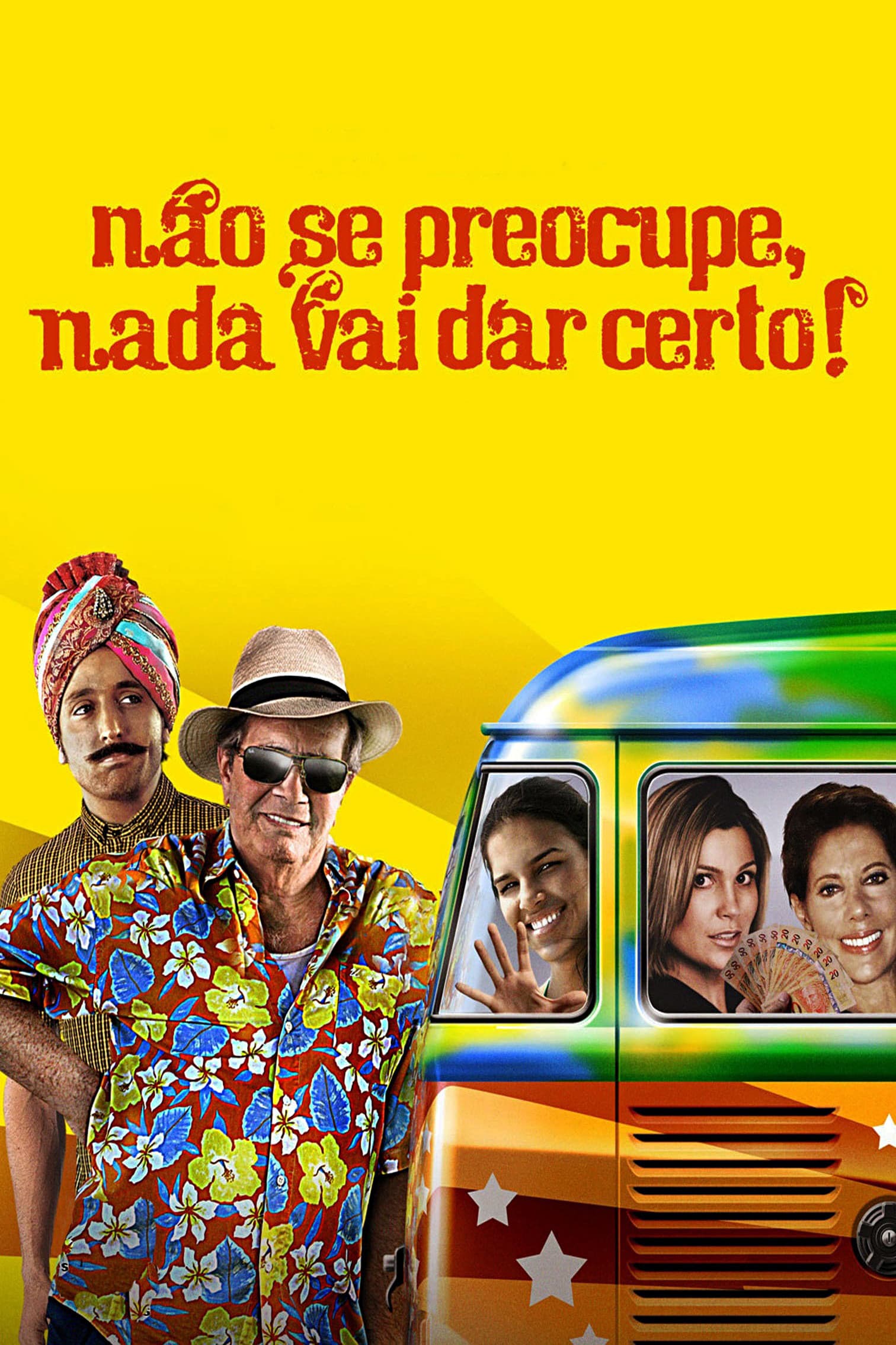 NÃ£o Se Preocupe, Nada Vai Dar Certo