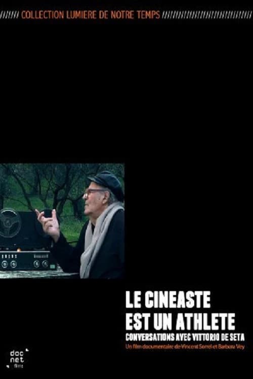 Vittorio De Seta: le cinÃ©aste est un athlÃ¨te