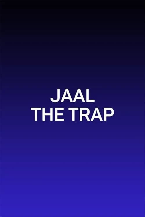Jaal The Trap
