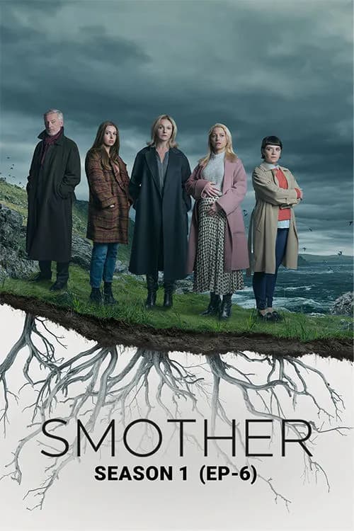 Smother: Series 1: Ep 6