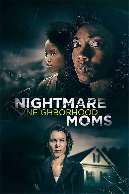 Nightmare Neighborhood Moms