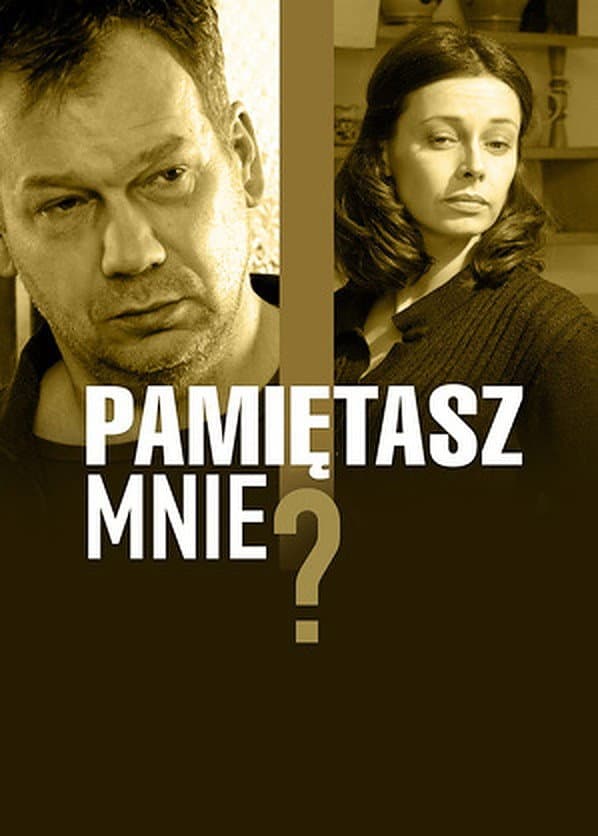 Pamietasz mnie?