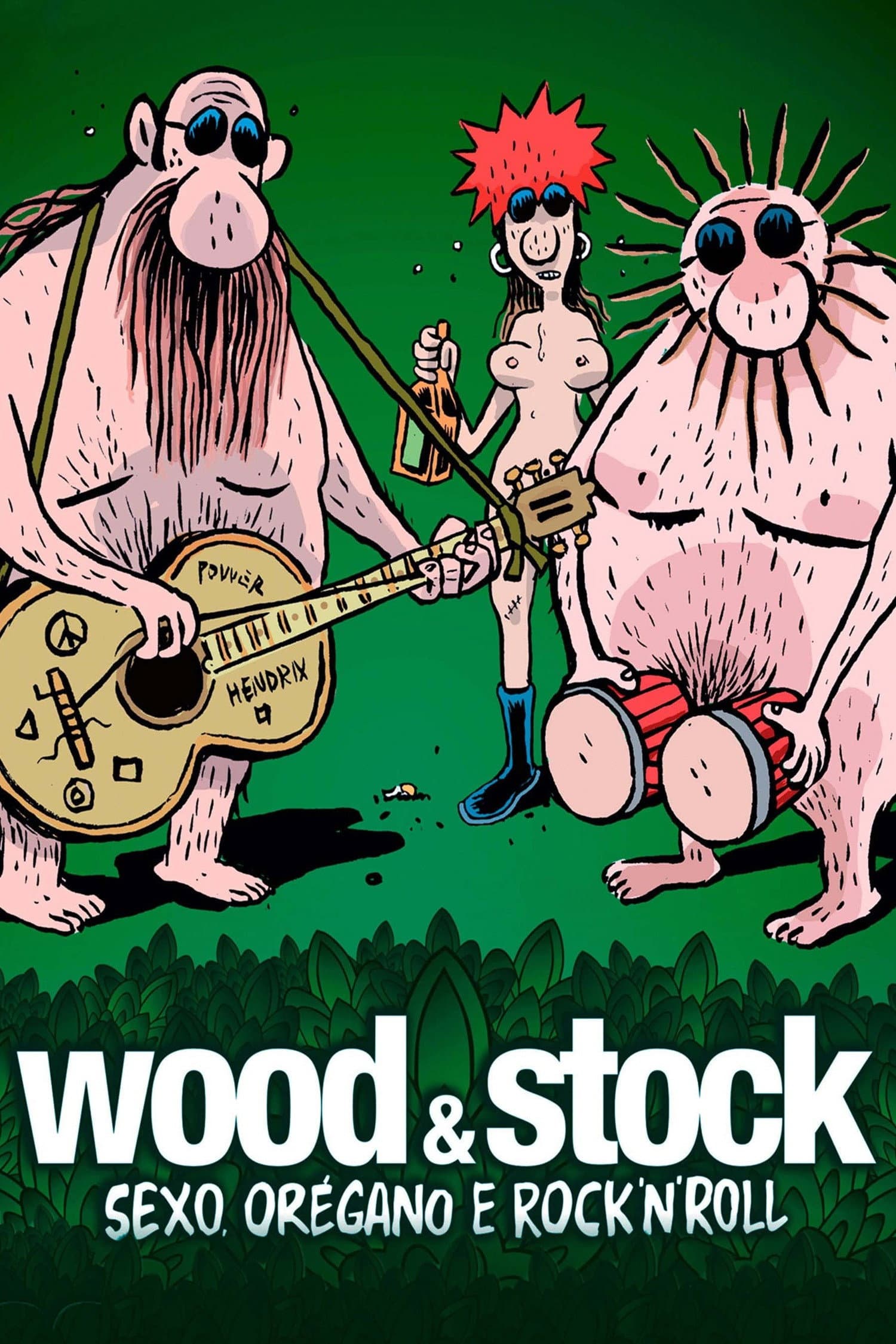 Wood & Stock: Sexo, OrÃ©gano e Rock'n'Roll