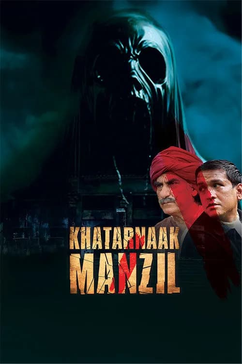 Khatarnaak Manzil